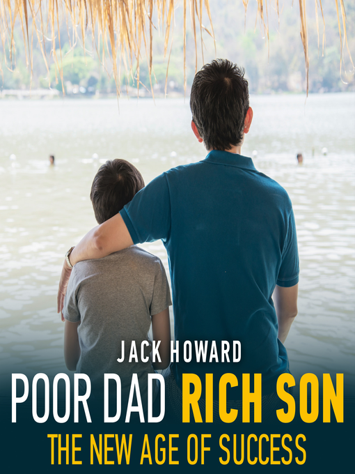 Title details for Poor Dad Rich Son by Jack Howard - Available